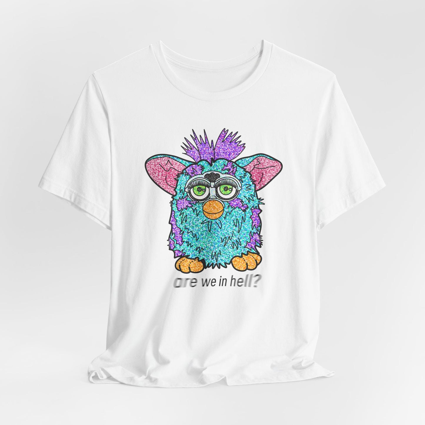 Funny Graphic Tee: "Are We in Hell?" Retro Furby Design