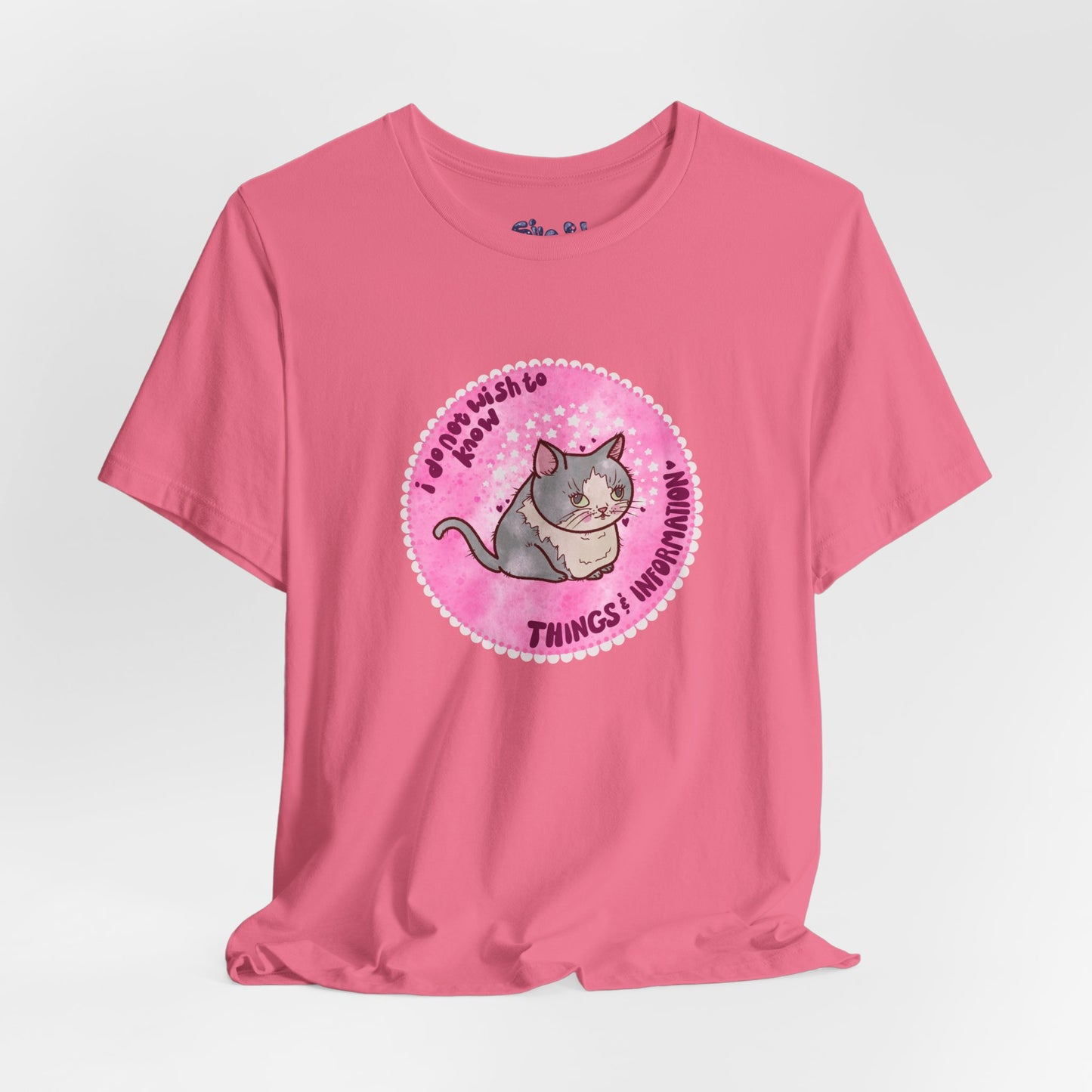 Cute Cat Tee, T-Shirt for Cat People, Things and Information, Mental Health, World Events, Cat Apparel With Funny Quote