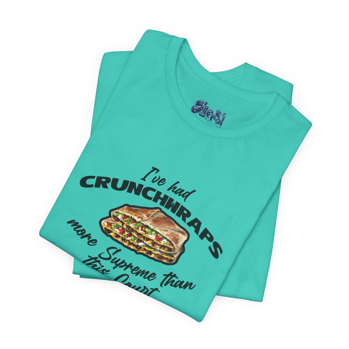 Crunchwrap Supreme Court Political Humor T-Shirt, Liberal Leftist Funny Casual Wear, Gift for Taco Bell Fan, Politics Gift