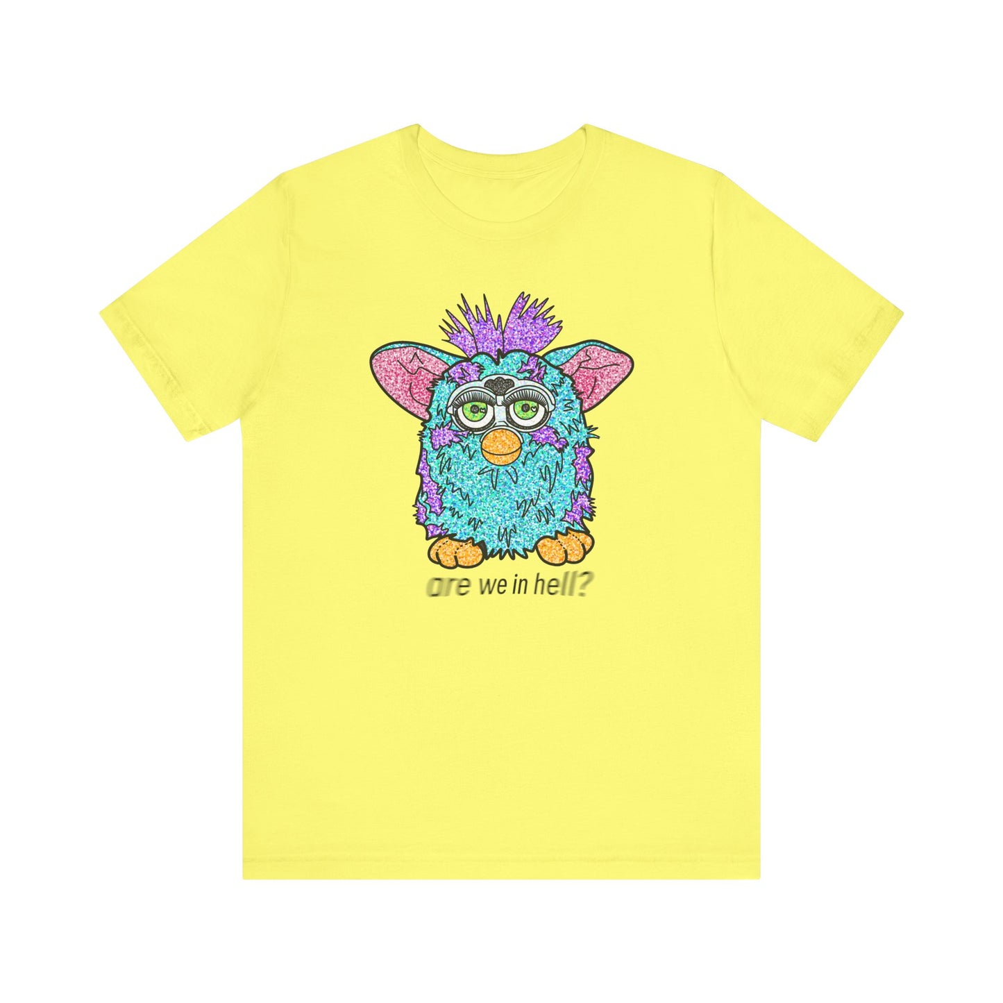 Funny Graphic Tee: "Are We in Hell?" Retro Furby Design