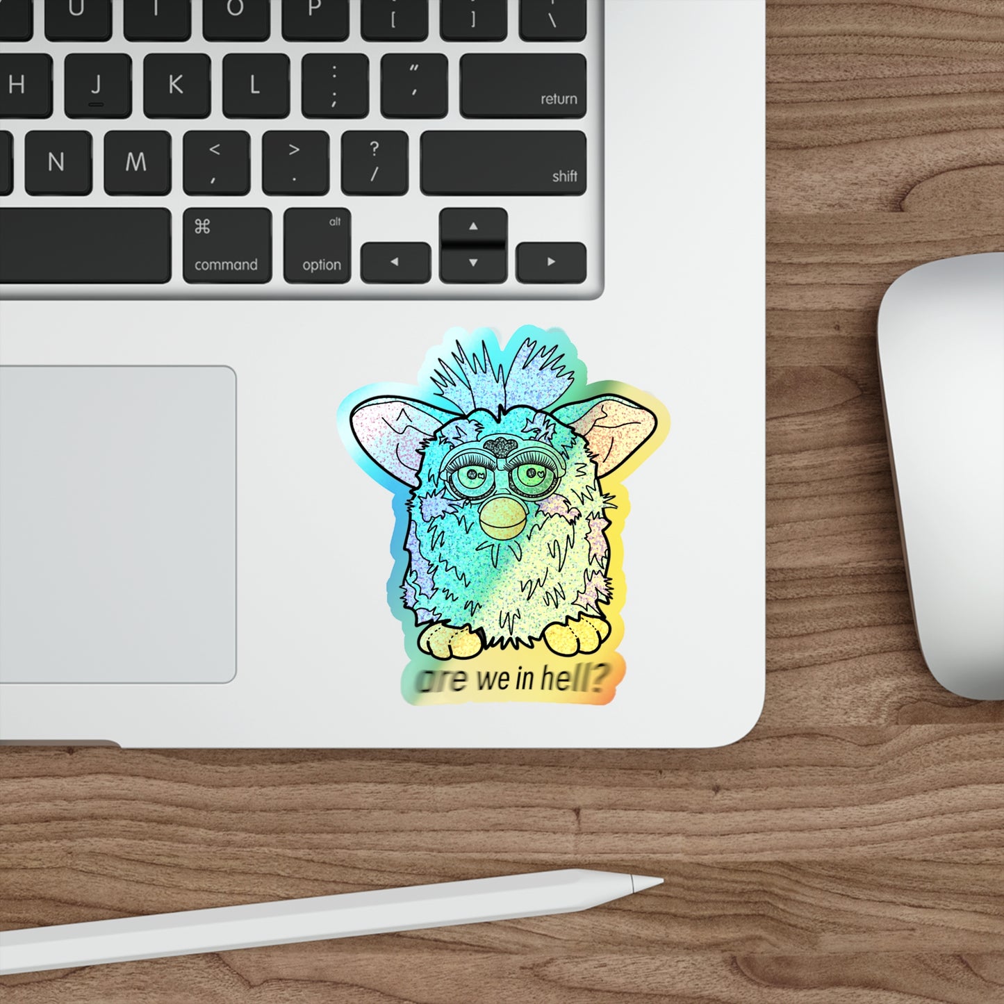 ‘Are We in Hell?' Retro Furby Premium *Holographic* Die-Cut Stickers