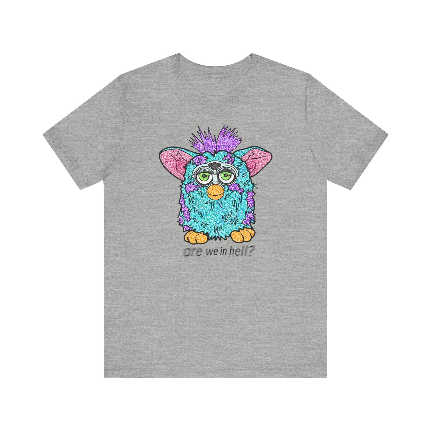 Funny Graphic Tee: "Are We in Hell?" Retro Furby Design