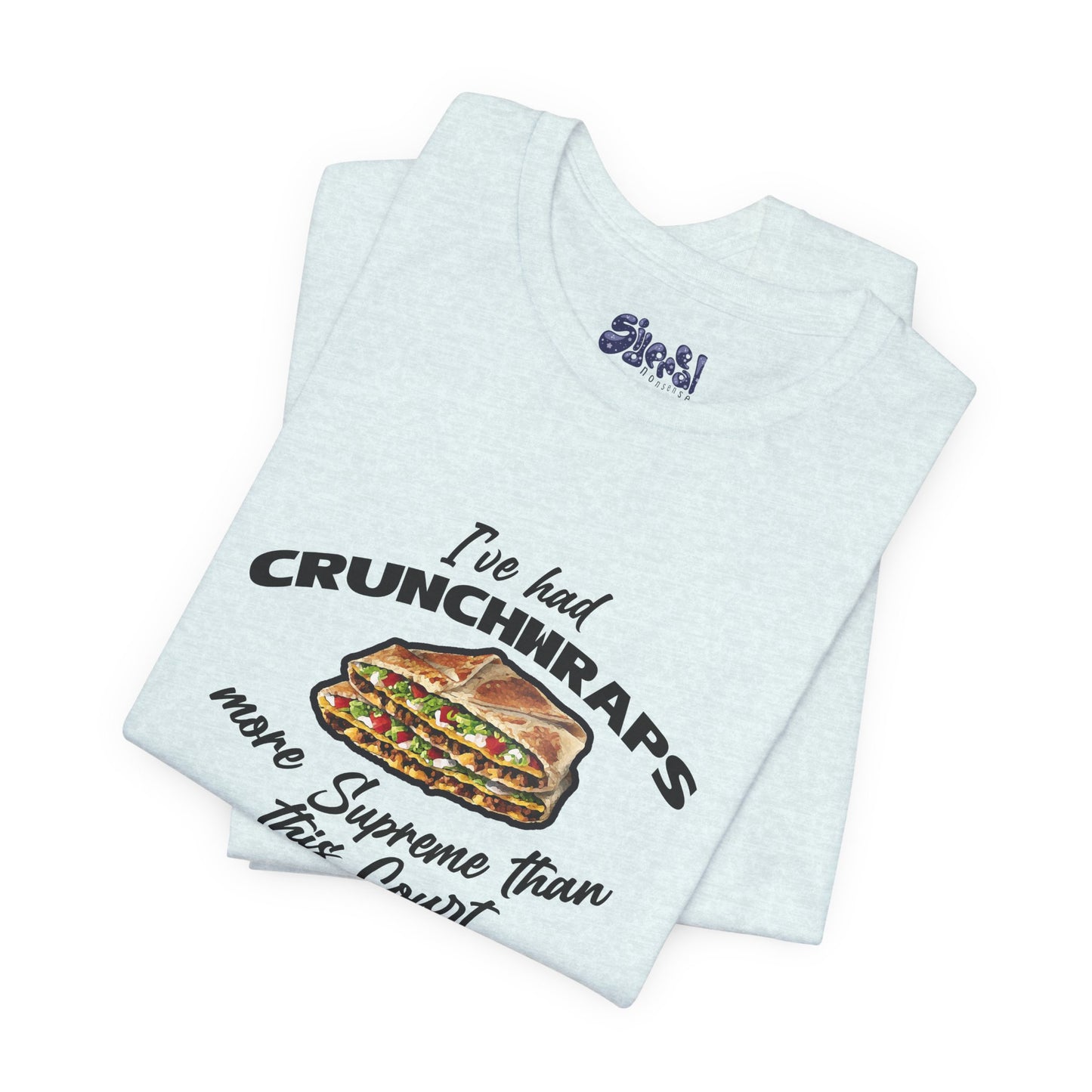 Crunchwrap Supreme Court Political Humor T-Shirt, Liberal Leftist Funny Casual Wear, Gift for Taco Bell Fan, Politics Gift