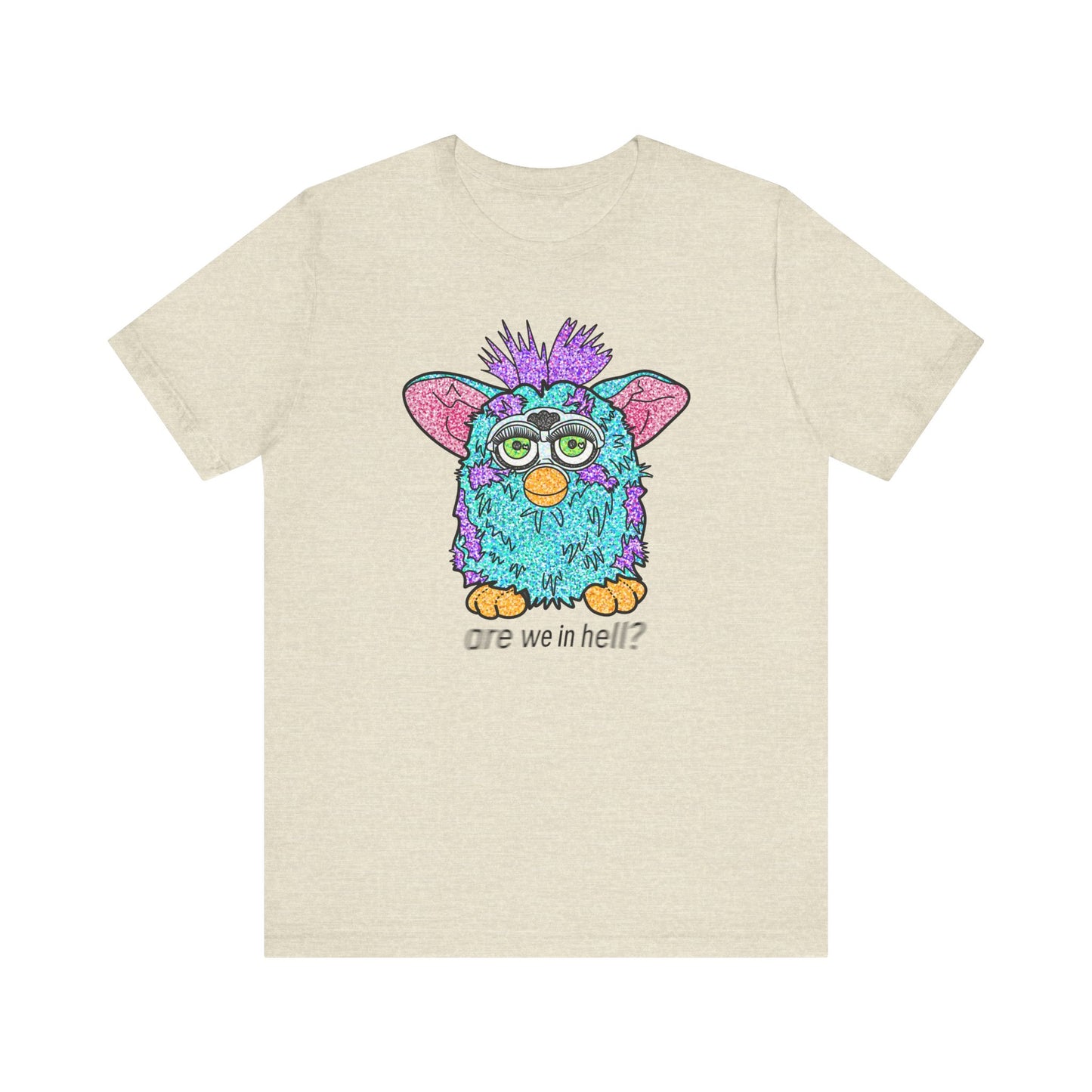 Funny Graphic Tee: "Are We in Hell?" Retro Furby Design