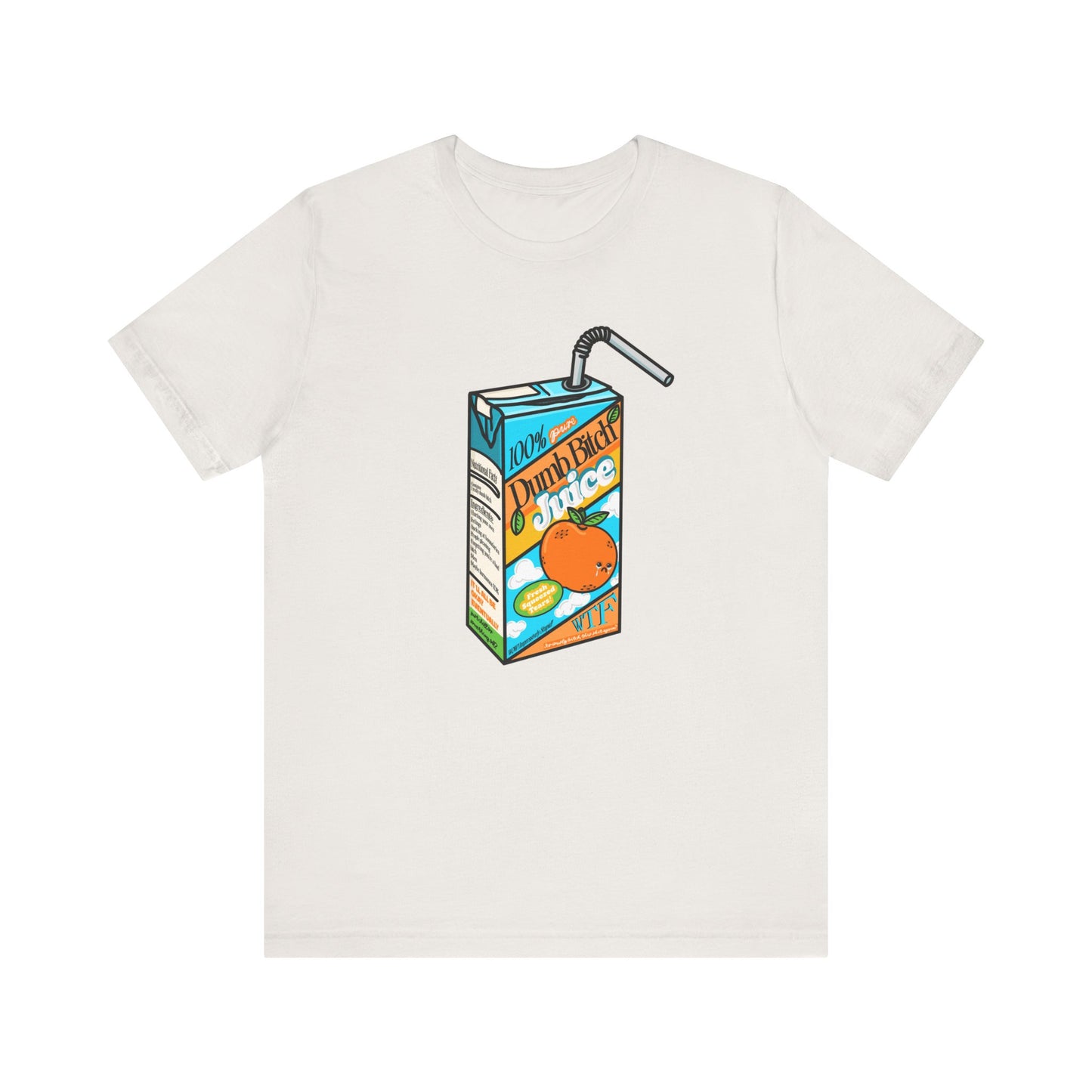 Dumb Bitch Juice Box Unisex Short Sleeve Graphic Shirt