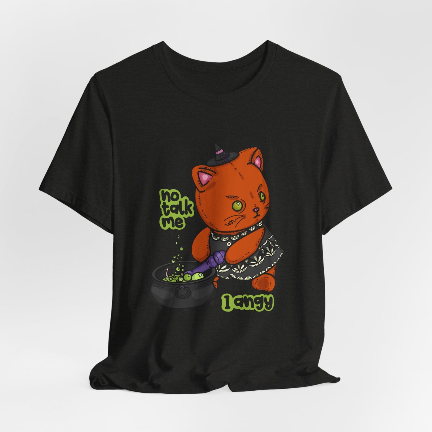 Witchy Cat “No Talk Me I Angy” Unisex Short Sleeve Shirt