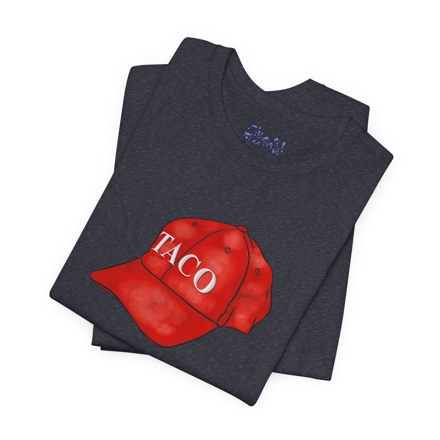 Taco Hat Tee, Trump Always Chickens Out Unisex Jersey Short Sleeve Tee, MAGA Hat, Funny Political Shirt, Liberal Leftist Gift