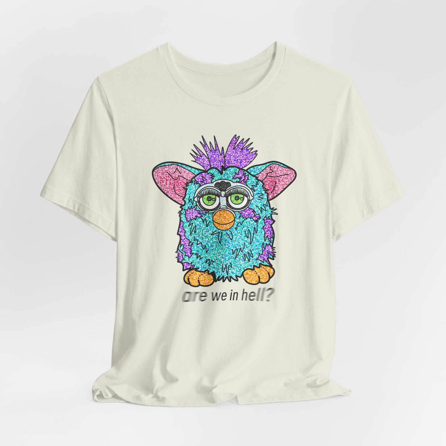 Funny Graphic Tee: "Are We in Hell?" Retro Furby Design