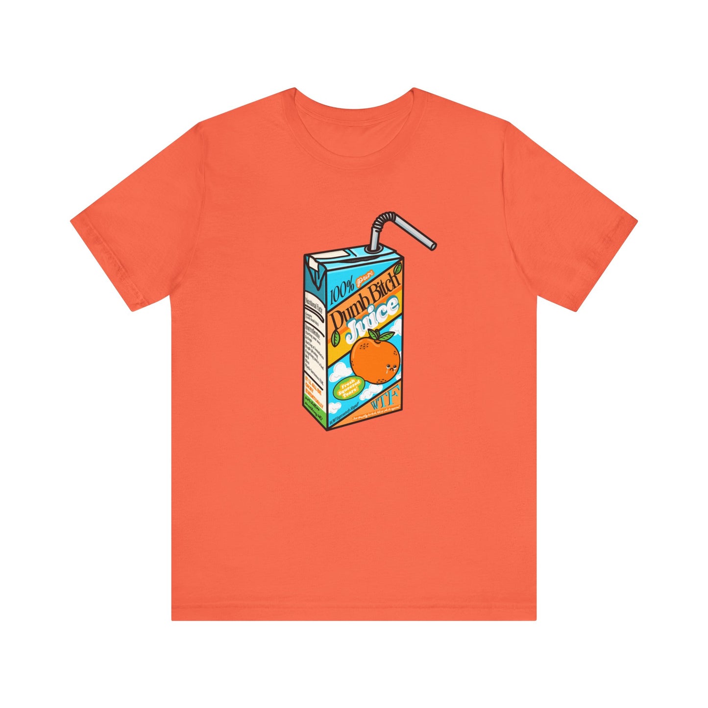 Dumb Bitch Juice Box Unisex Short Sleeve Graphic Shirt