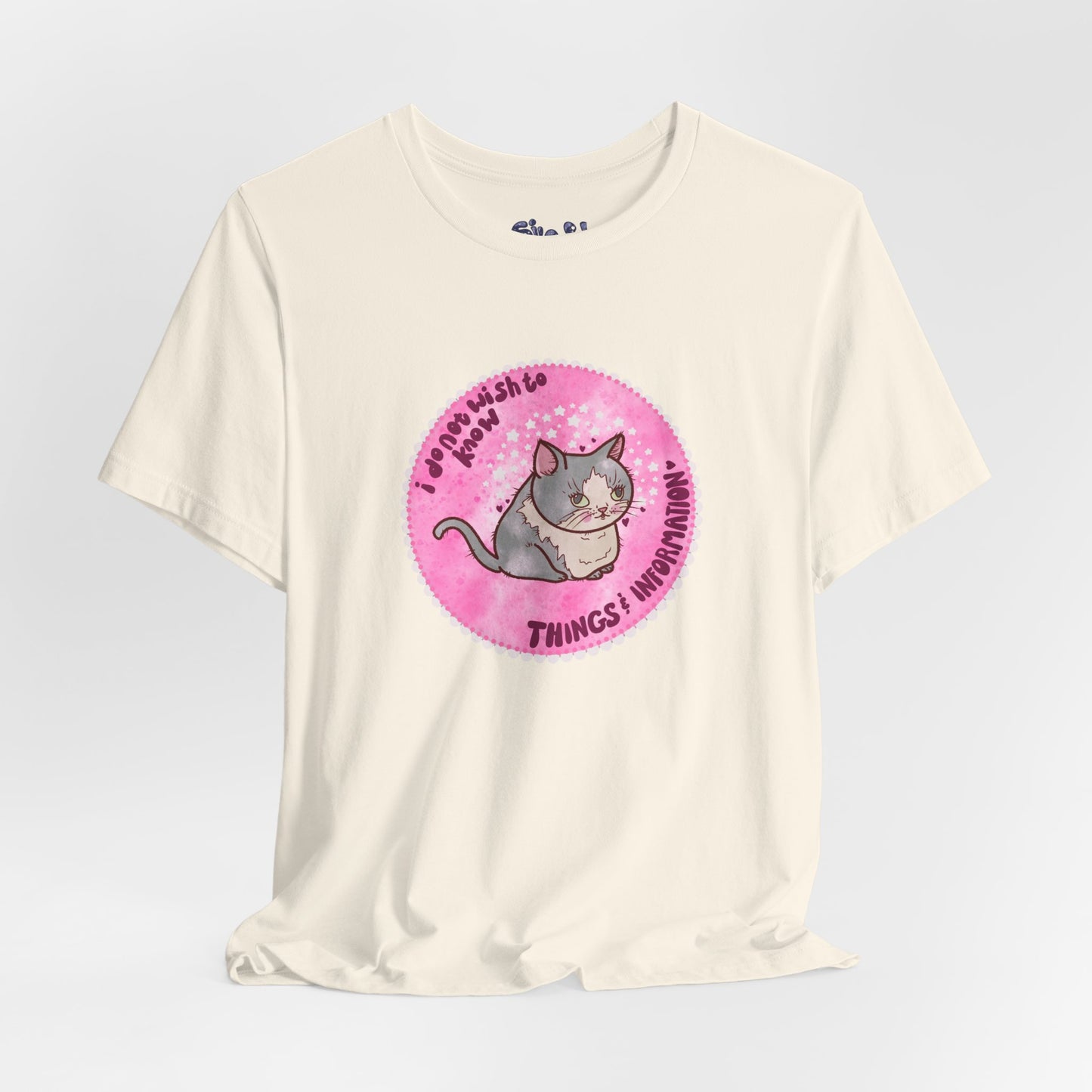 Cute Cat Tee, T-Shirt for Cat People, Things and Information, Mental Health, World Events, Cat Apparel With Funny Quote