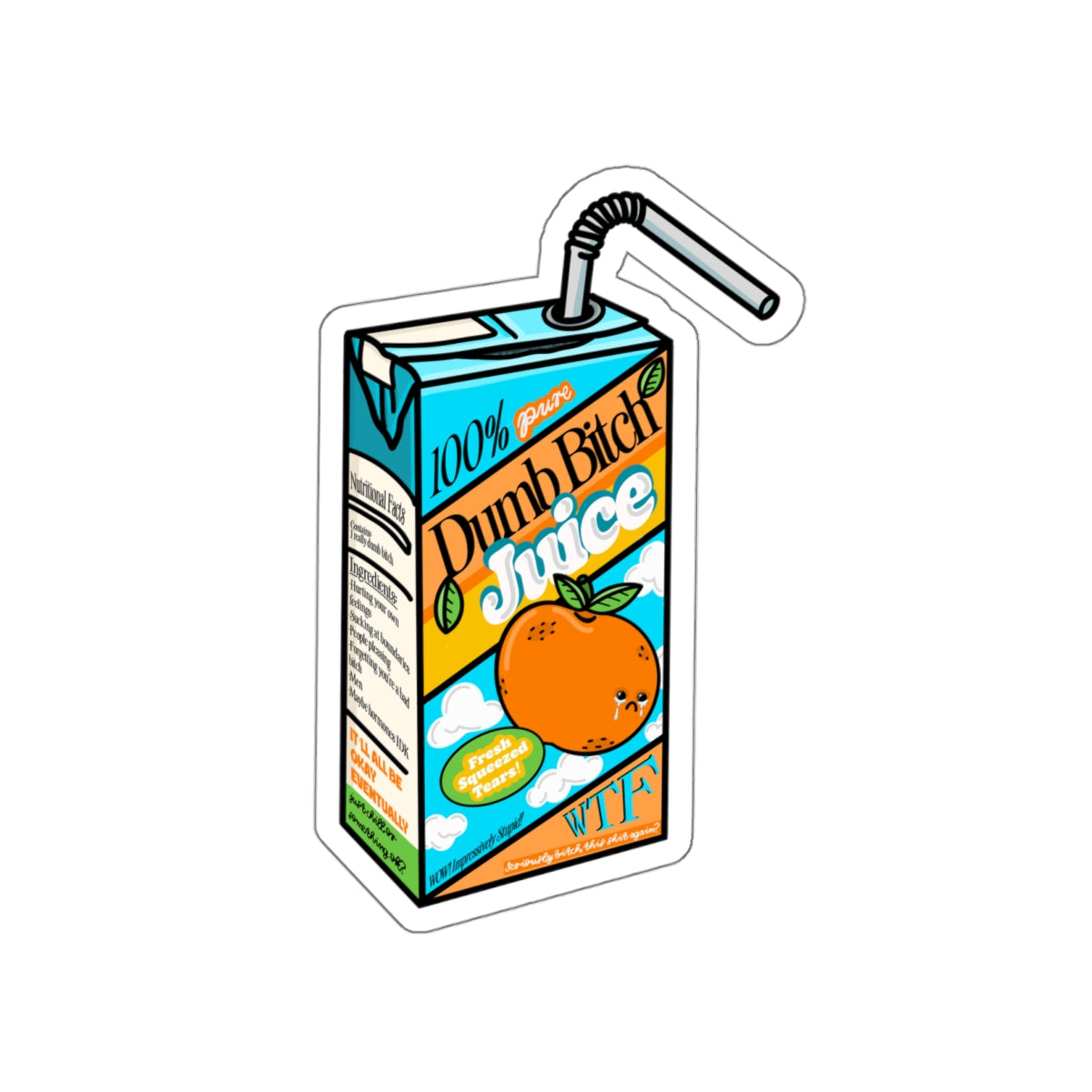 Dumb Bitch Juice Box Premium Die-Cut Water Resistant Vinyl Sticker