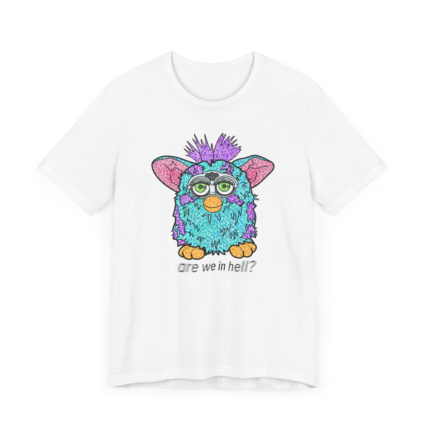 Funny Graphic Tee: "Are We in Hell?" Retro Furby Design
