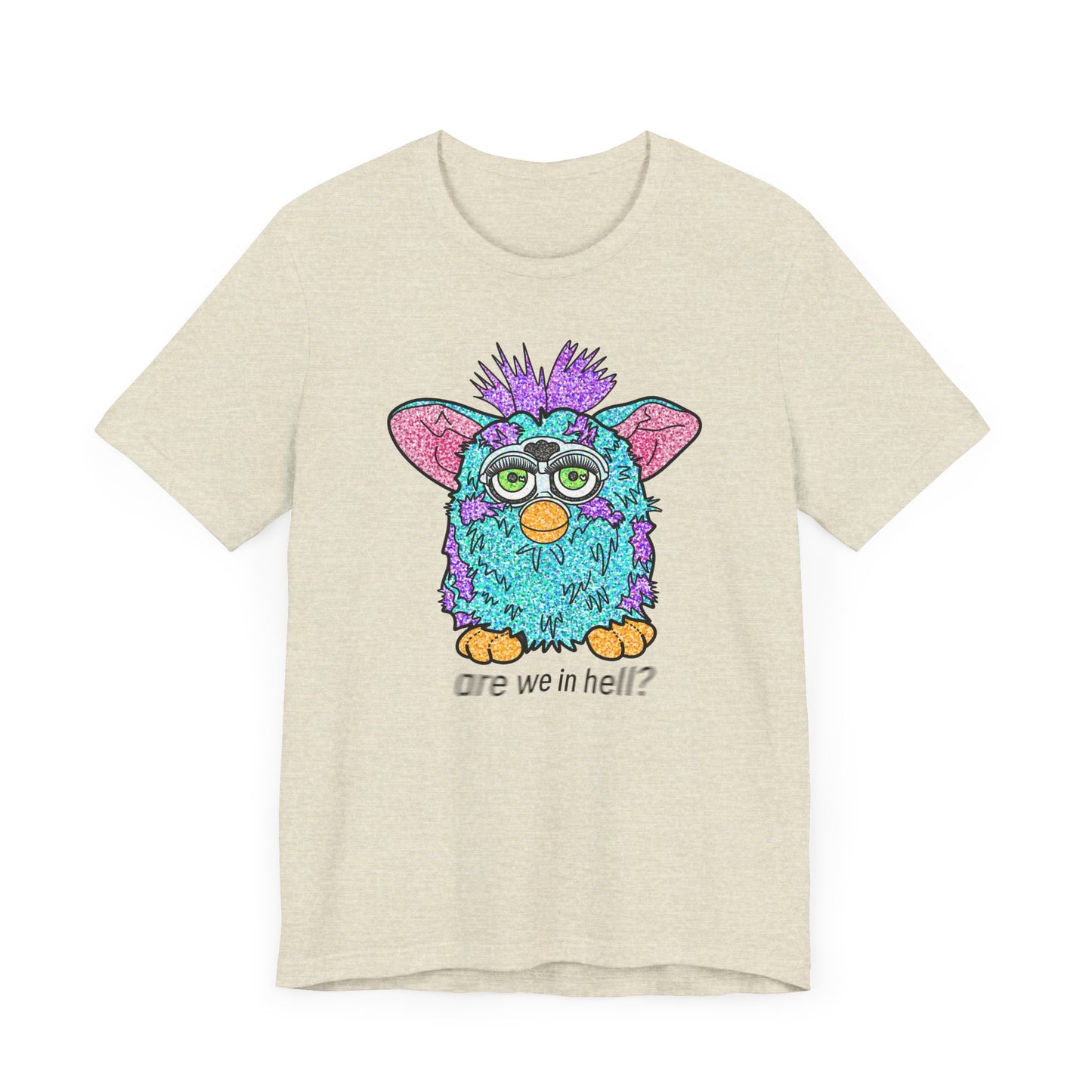 Funny Graphic Tee: "Are We in Hell?" Retro Furby Design