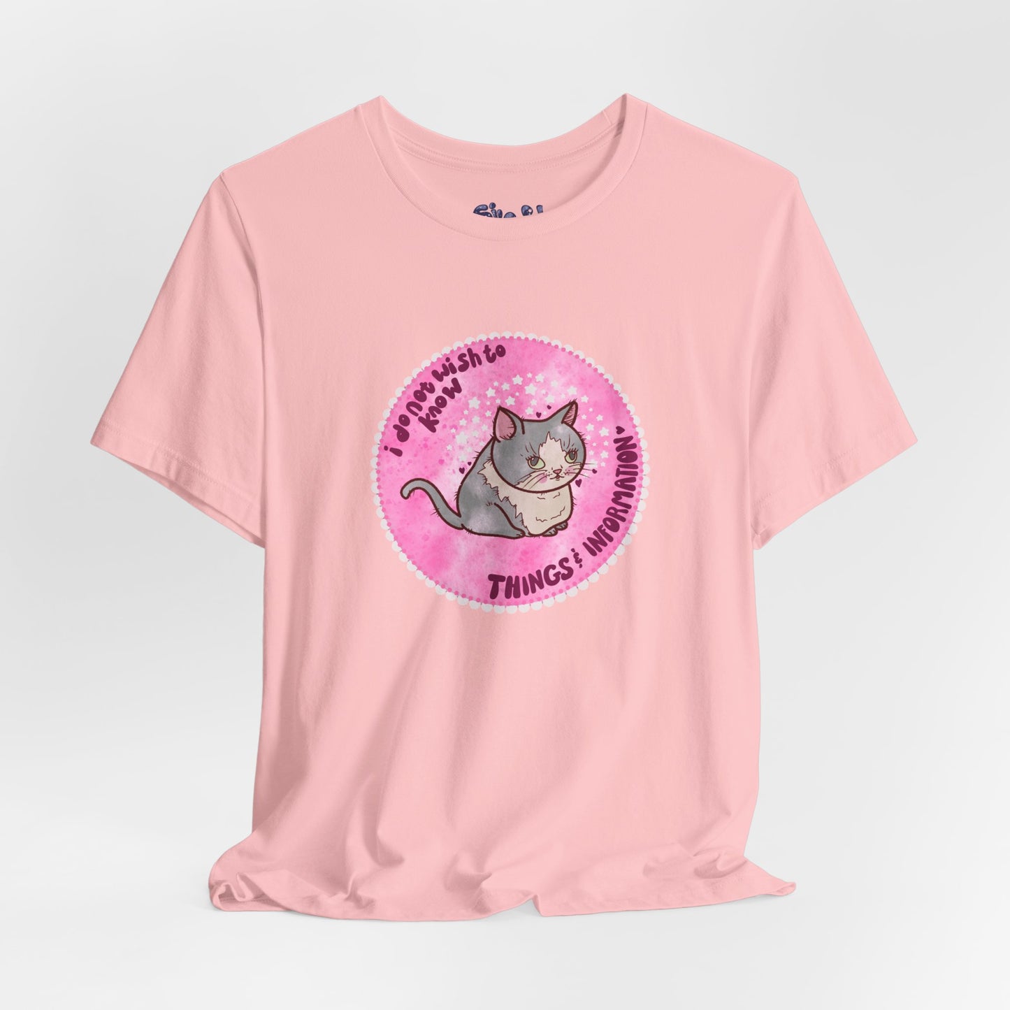 Cute Cat Tee, T-Shirt for Cat People, Things and Information, Mental Health, World Events, Cat Apparel With Funny Quote