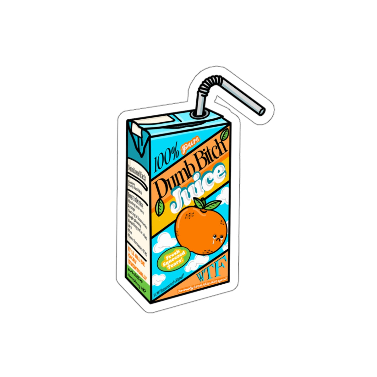 Dumb Bitch Juice Box Premium Die-Cut Water Resistant Vinyl Sticker