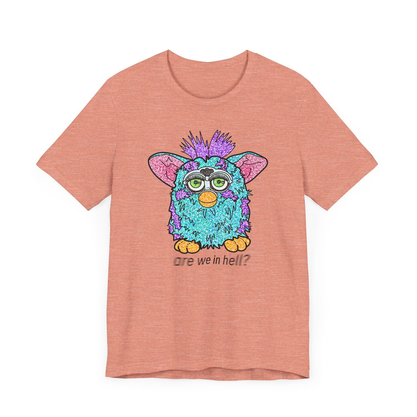 Funny Graphic Tee: "Are We in Hell?" Retro Furby Design