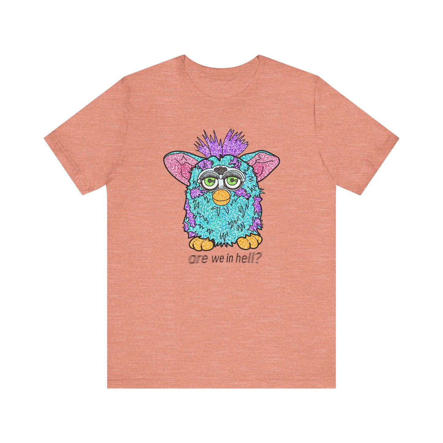 Funny Graphic Tee: "Are We in Hell?" Retro Furby Design