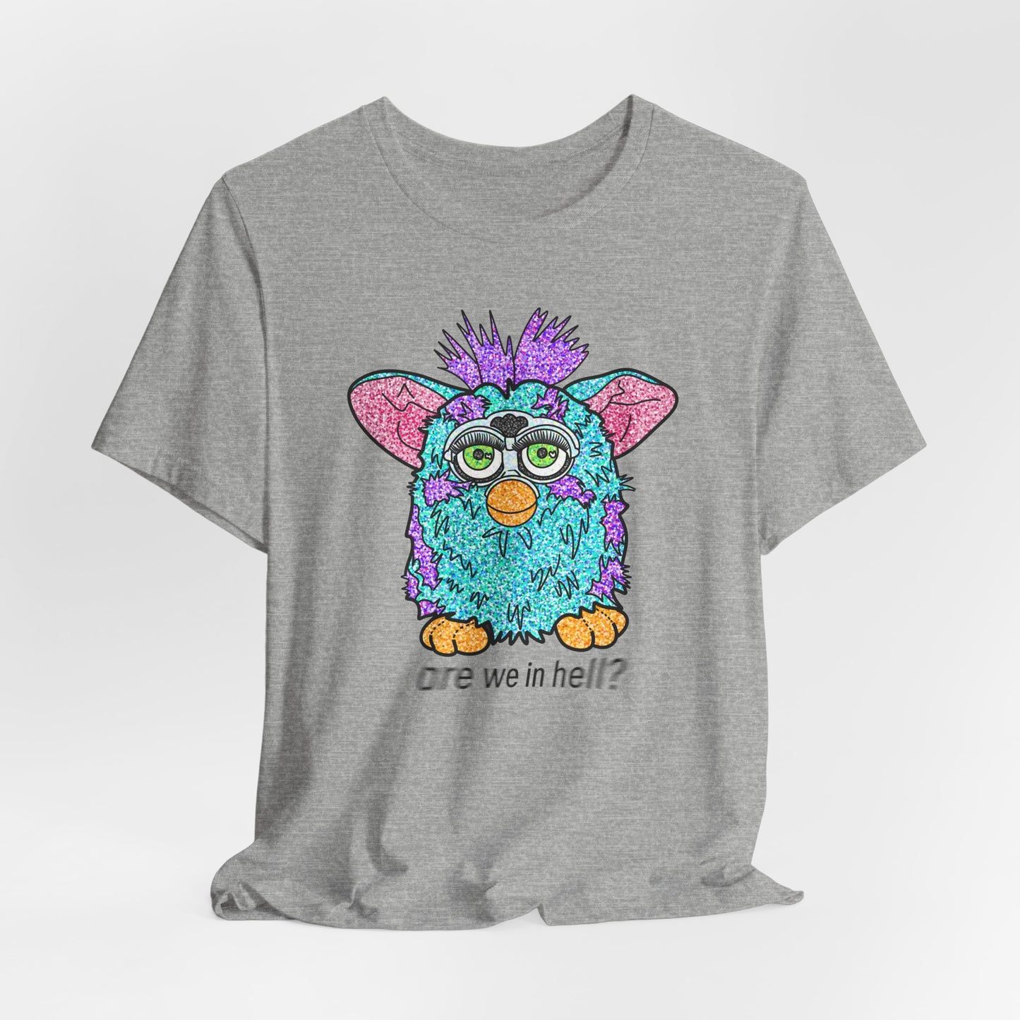 Funny Graphic Tee: "Are We in Hell?" Retro Furby Design