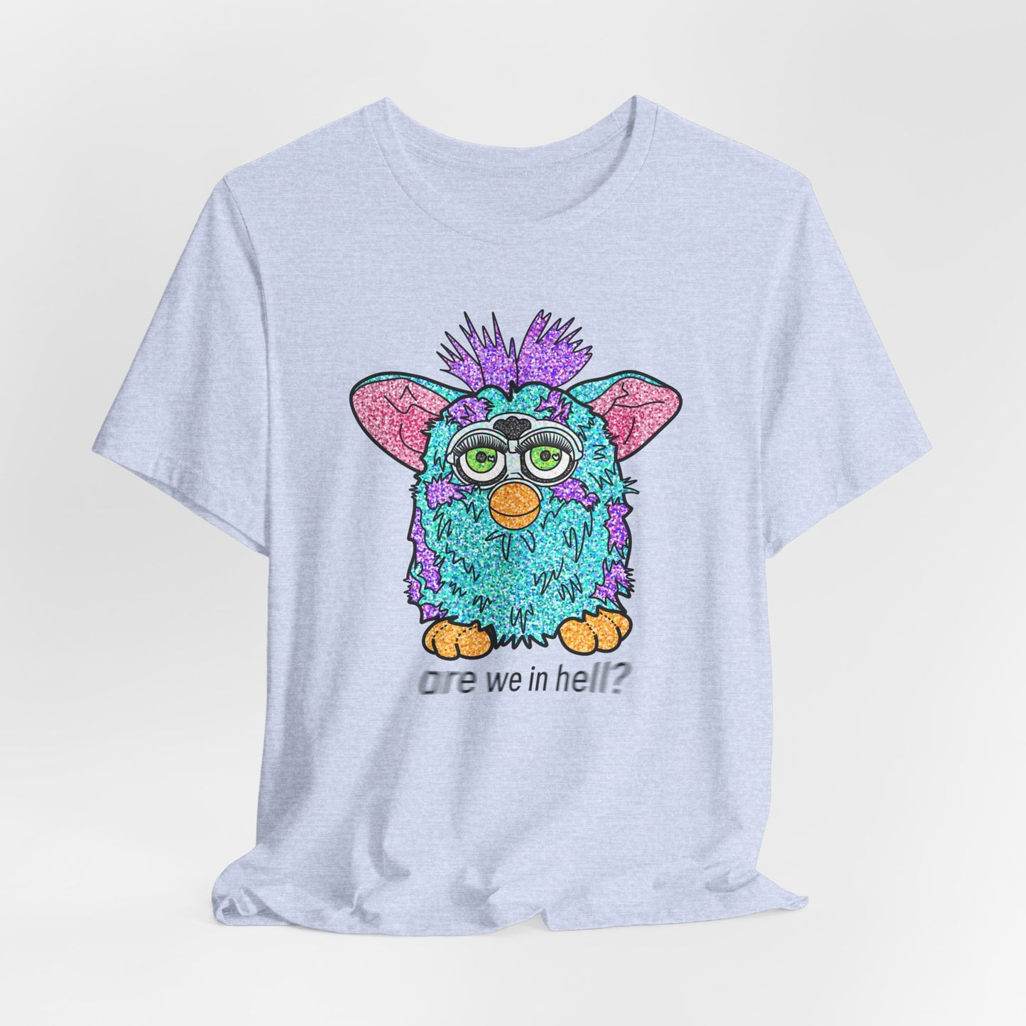 Funny Graphic Tee: "Are We in Hell?" Retro Furby Design