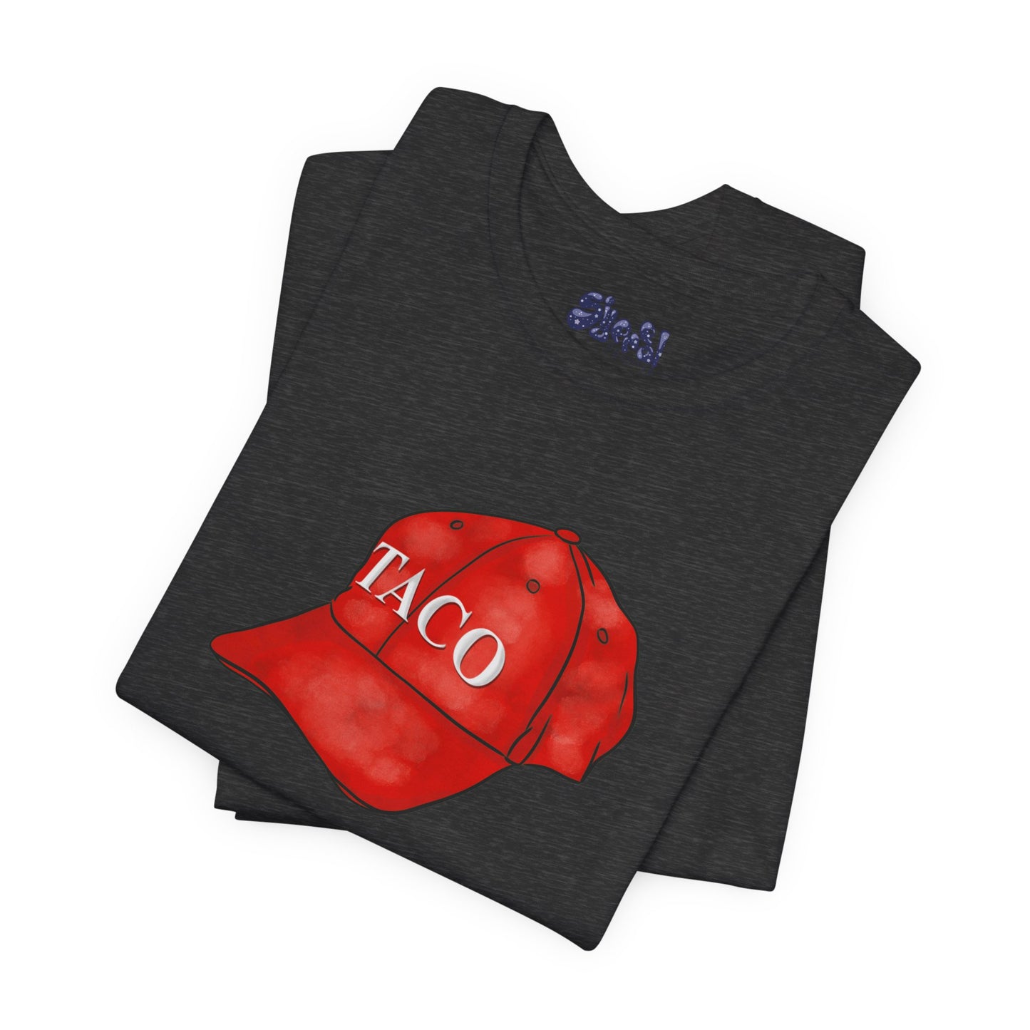 Taco Hat Tee, Trump Always Chickens Out Unisex Jersey Short Sleeve Tee, MAGA Hat, Funny Political Shirt, Liberal Leftist Gift