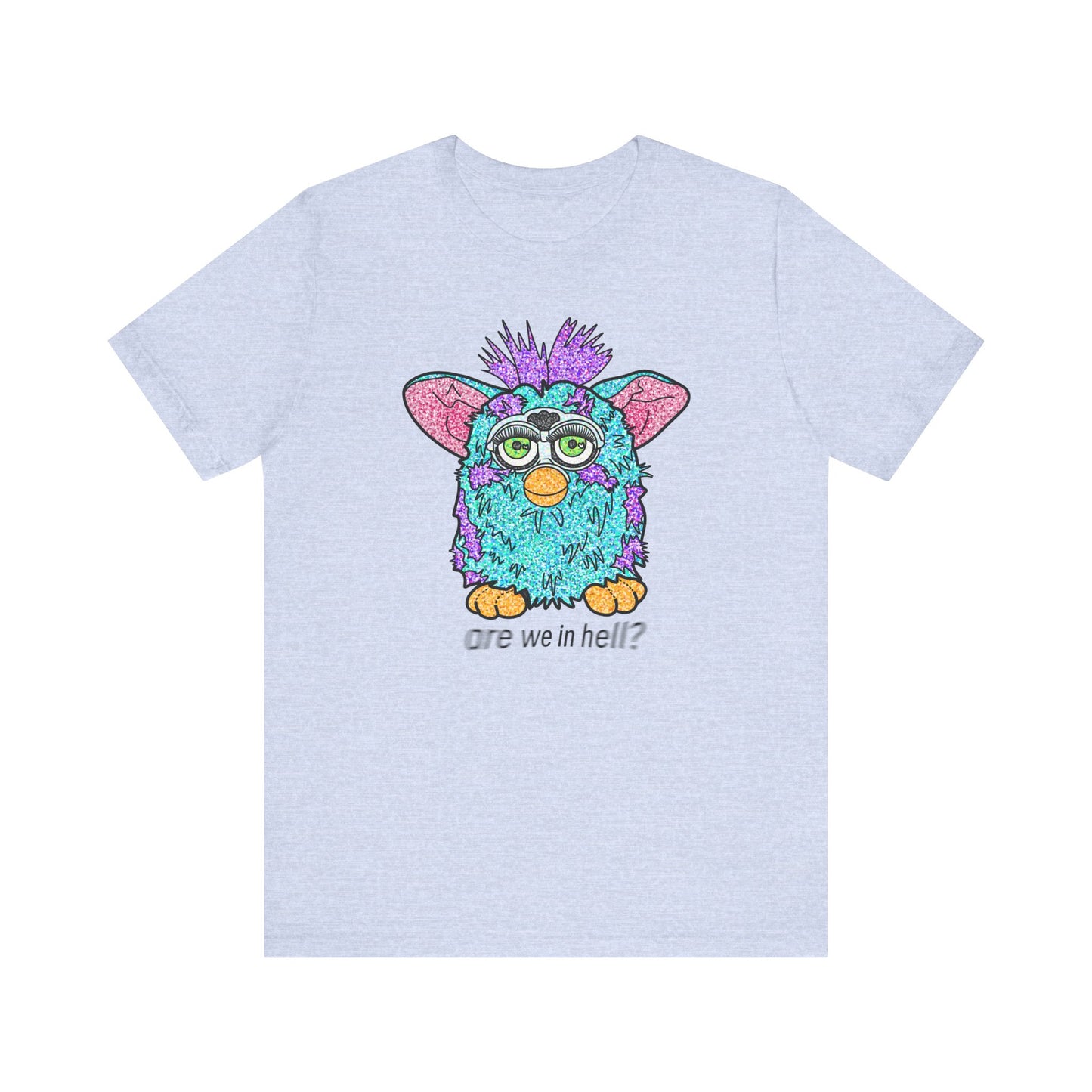 Funny Graphic Tee: "Are We in Hell?" Retro Furby Design