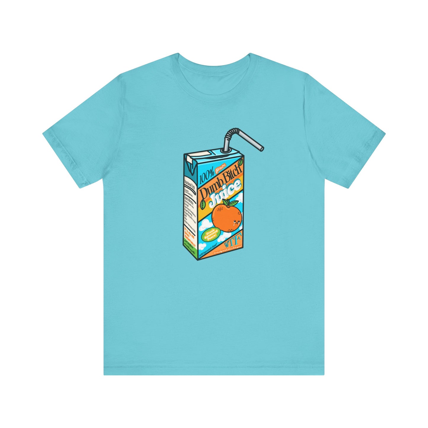Dumb Bitch Juice Box Unisex Short Sleeve Graphic Shirt