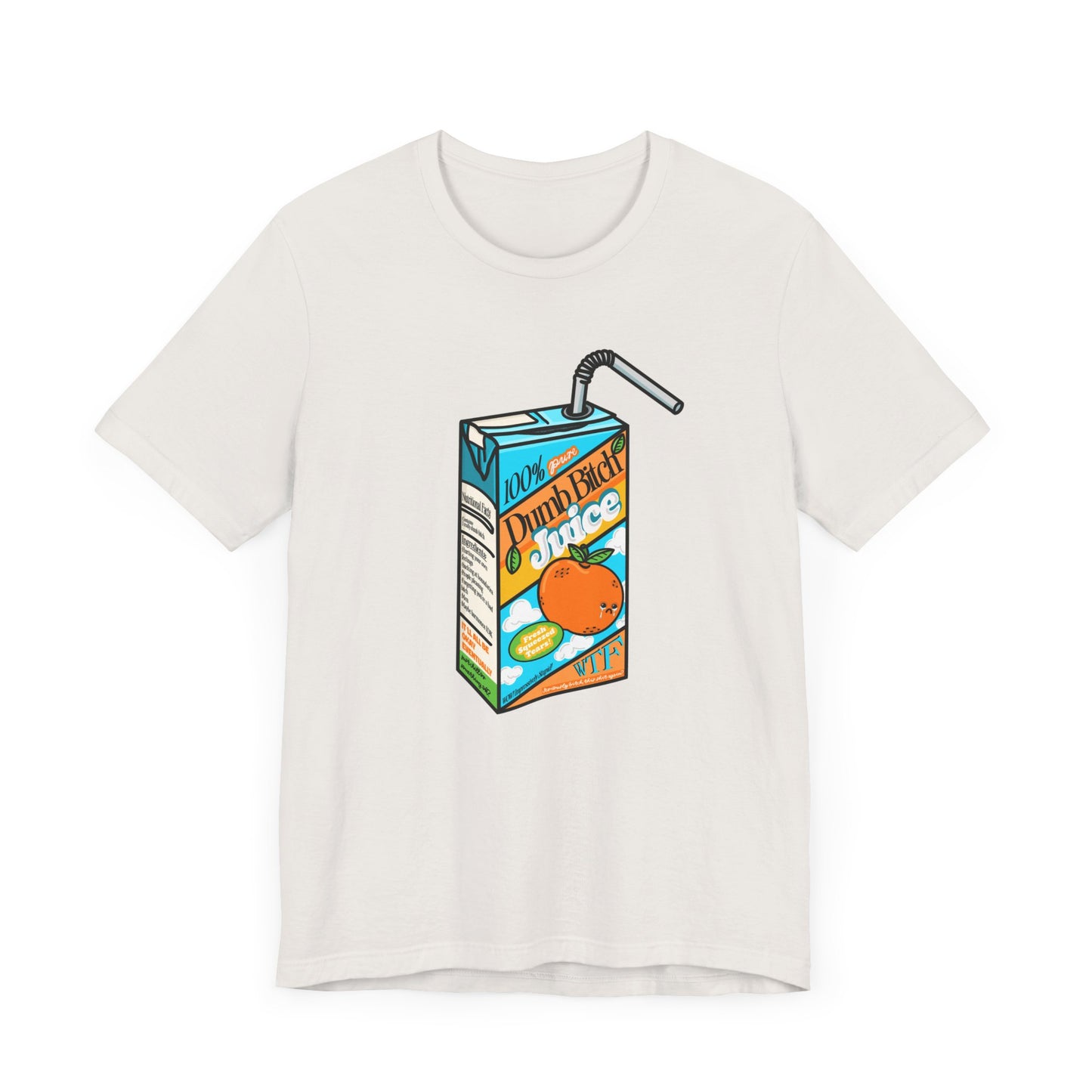 Dumb Bitch Juice Box Unisex Short Sleeve Graphic Shirt