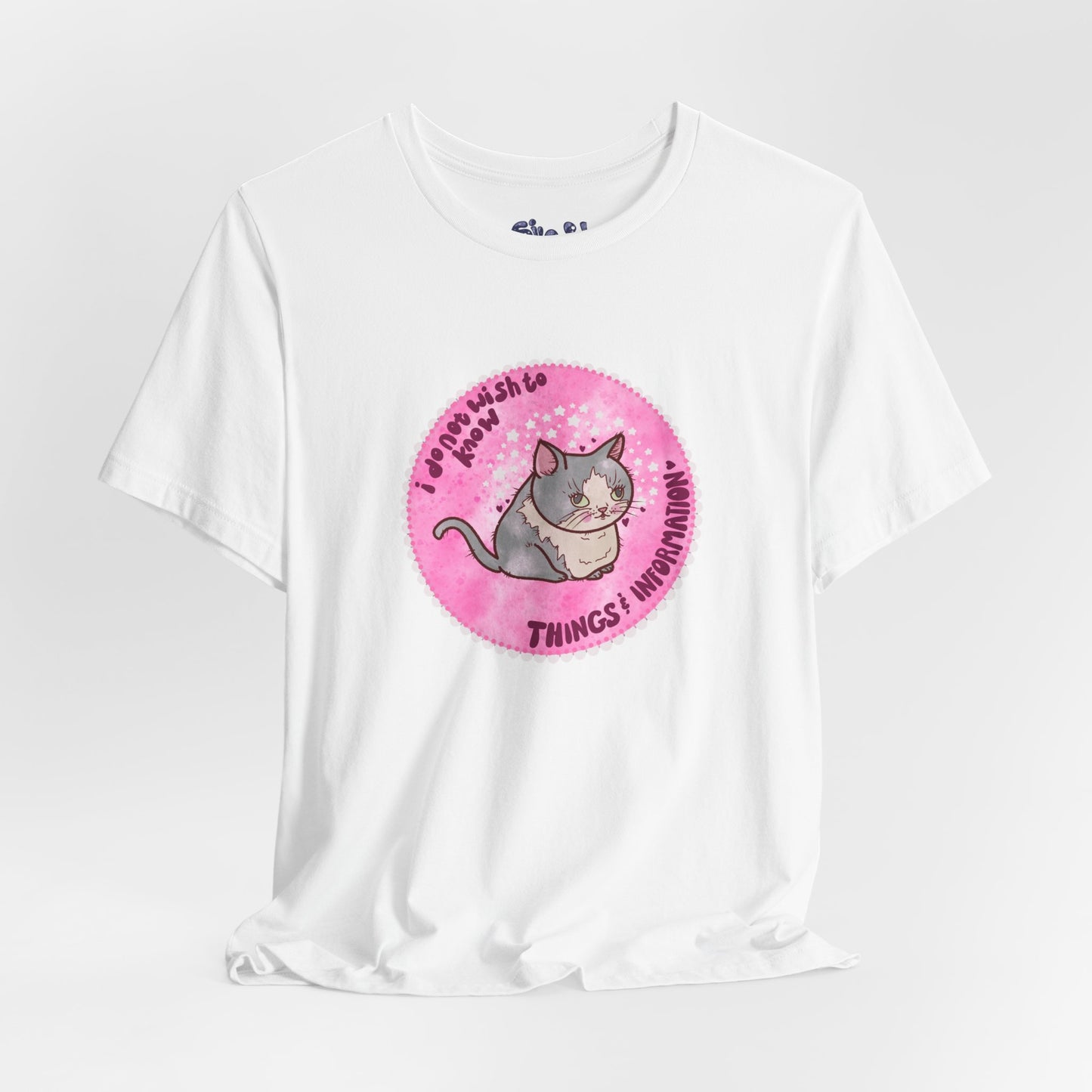 Cute Cat Tee, T-Shirt for Cat People, Things and Information, Mental Health, World Events, Cat Apparel With Funny Quote