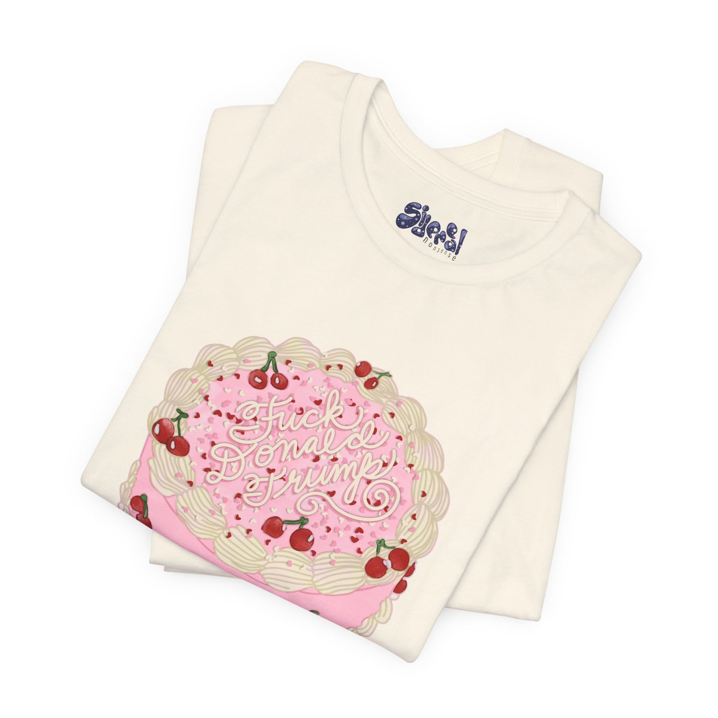 F**k Donald Trump Unisex Tee - Vintage Fancy Cake Shirt, Political MAGA Gift, Bakery Inspired Fashion, Kawaii Cherry Apparel, Liberal Leftist Baking Tee