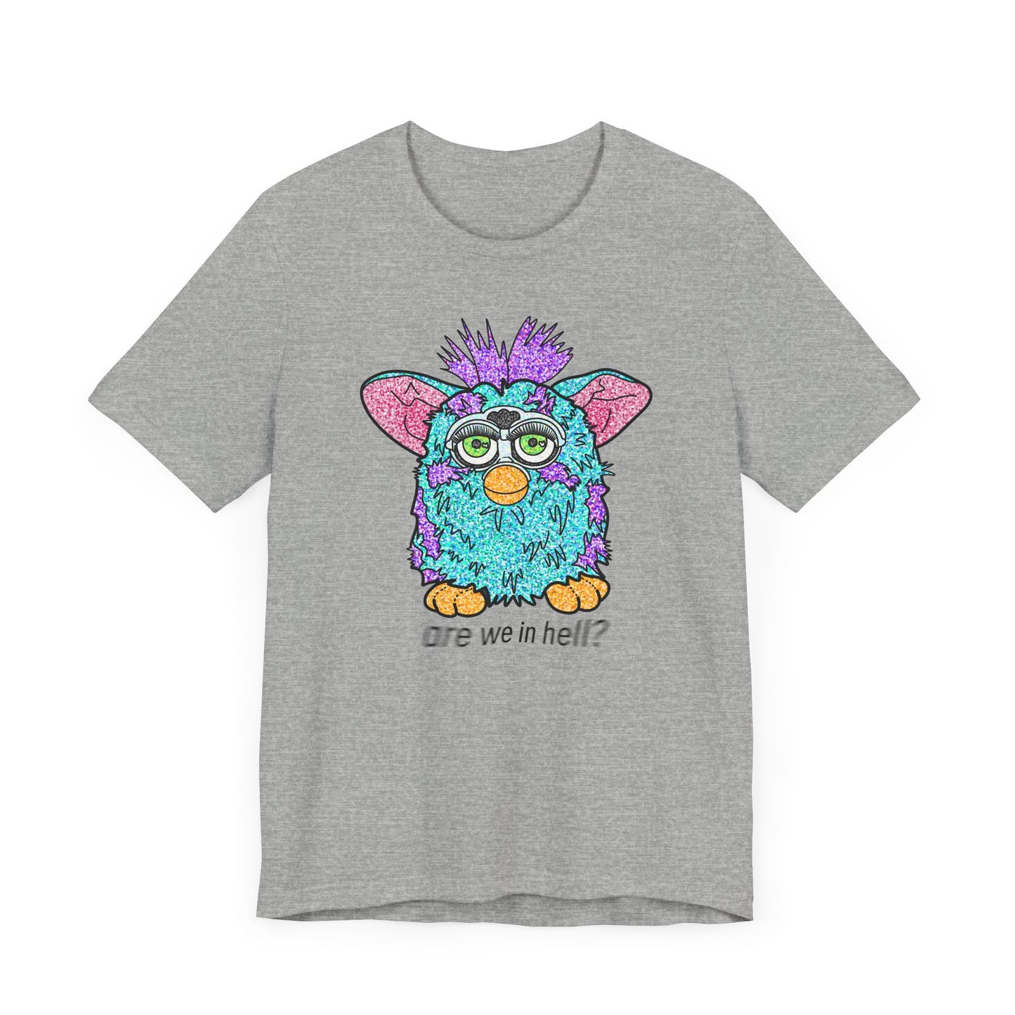 Funny Graphic Tee: "Are We in Hell?" Retro Furby Design
