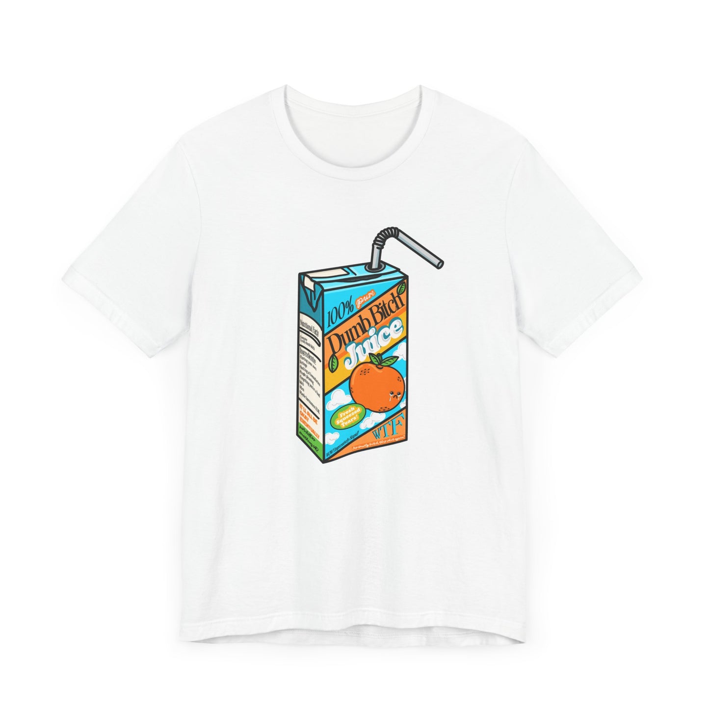 Dumb Bitch Juice Box Unisex Short Sleeve Graphic Shirt
