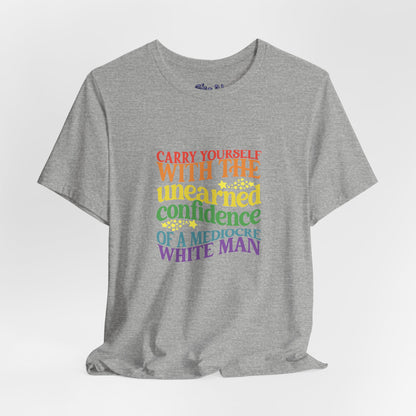 Funny Feminist Tee - Mediocre White Man, Motivational Shirt for Women, Quirky Ironic Gift for Friends, Gender Equality Tee