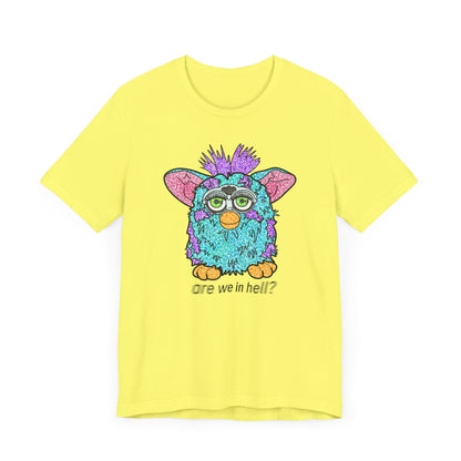Funny Graphic Tee: "Are We in Hell?" Retro Furby Design