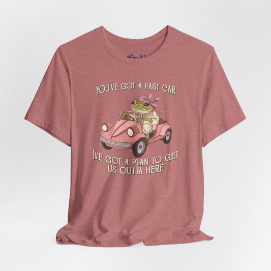 Cute Frog Graphic Tee, You've Got a Plan to Get Us Outta Here Shirt, Unisex T-Shirt, Fast Car, 90's Casual Wear, y2k