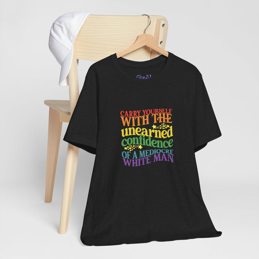 Funny Feminist Tee - Mediocre White Man, Motivational Shirt for Women, Quirky Ironic Gift for Friends, Gender Equality Tee