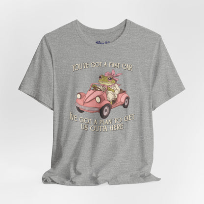 Cute Frog Graphic Tee, You've Got a Plan to Get Us Outta Here Shirt, Unisex T-Shirt, Fast Car, 90's Casual Wear, y2k