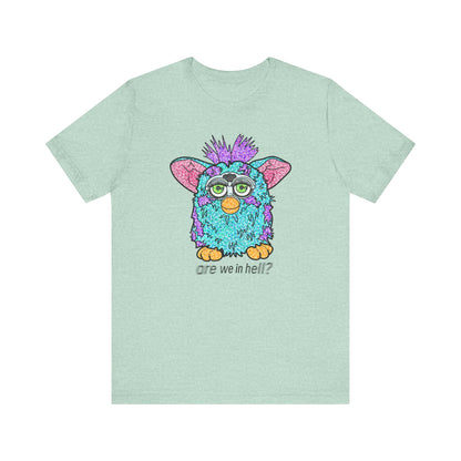 Funny Graphic Tee: "Are We in Hell?" Retro Furby Design