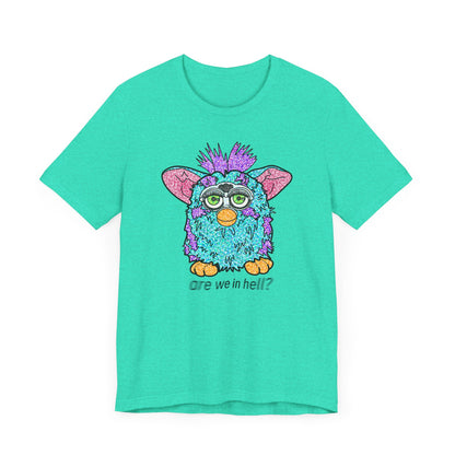 Funny Graphic Tee: "Are We in Hell?" Retro Furby Design
