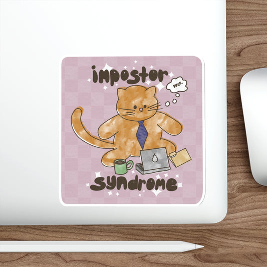 Impostor Syndrome Die-Cut Stickers | Cute Cat Design, Motivational Gifts, Laptop Decal, Office Decor, Work Humor