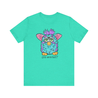 Funny Graphic Tee: "Are We in Hell?" Retro Furby Design