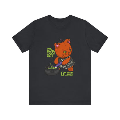 Witchy Cat “No Talk Me I Angy” Unisex Short Sleeve Shirt