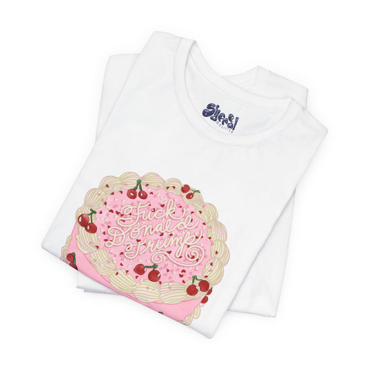 F**k Donald Trump Unisex Tee - Vintage Fancy Cake Shirt, Political MAGA Gift, Bakery Inspired Fashion, Kawaii Cherry Apparel, Liberal Leftist Baking Tee