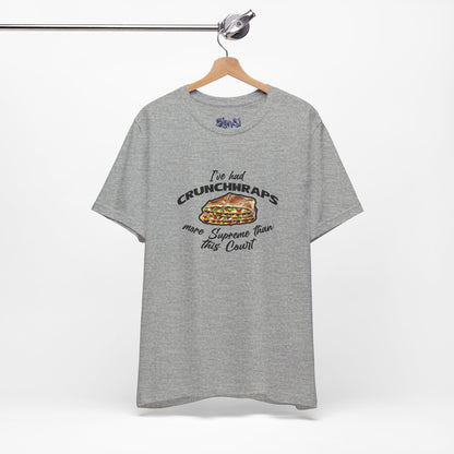 Crunchwrap Supreme Court Political Humor T-Shirt, Liberal Leftist Funny Casual Wear, Gift for Taco Bell Fan, Politics Gift