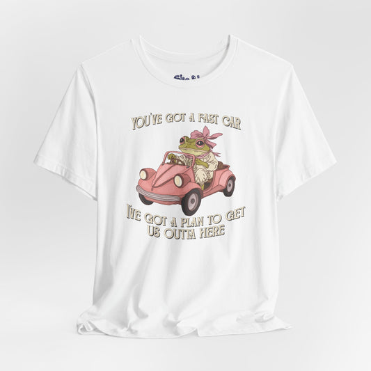 Cute Frog Graphic Tee, You've Got a Plan to Get Us Outta Here Shirt, Unisex T-Shirt, Fast Car, 90's Casual Wear, y2k