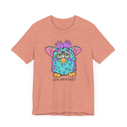 Funny Graphic Tee: "Are We in Hell?" Retro Furby Design