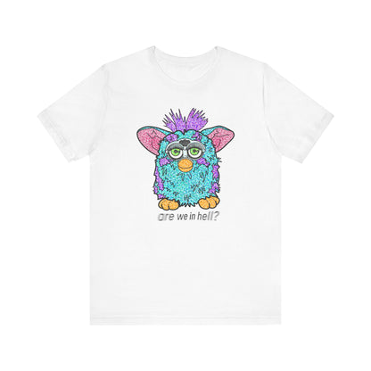 Funny Graphic Tee: "Are We in Hell?" Retro Furby Design