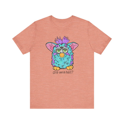 Funny Graphic Tee: "Are We in Hell?" Retro Furby Design