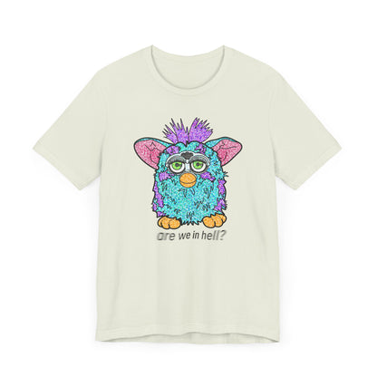 Funny Graphic Tee: "Are We in Hell?" Retro Furby Design