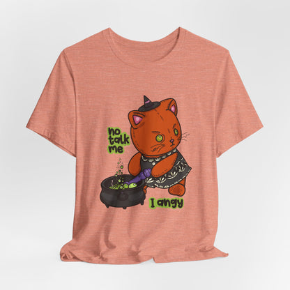 Witchy Cat “No Talk Me I Angy” Unisex Short Sleeve Shirt