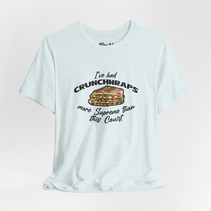 Crunchwrap Supreme Court Political Humor T-Shirt, Liberal Leftist Funny Casual Wear, Gift for Taco Bell Fan, Politics Gift